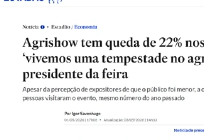 Agrishow 2026: O Raio-X da 'Tempestade' e os Oásis de Lucro na Maior Vitrine do Agro